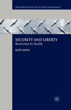 portada Security and Liberty: Restriction by Stealth (in English)