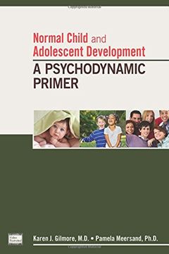 portada normal child and adolescent development: a psychodynamic primer