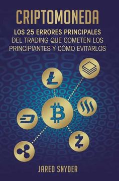 portada Criptomoneda: Los 25 Errores Principales del Trading que Cometen los Principiantes y Cómo Evitarlos (in Spanish)