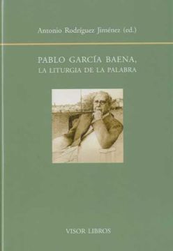 portada Pablo García Baena - la Liturgia de la Palabra (Biblioteca Filologica Hispana) (in Spanish)