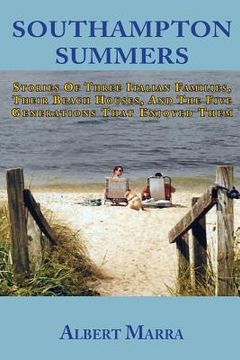 portada Southampton Summers: Stories of Three Italian Families, Their Beach Houses, and the Five Generations that Enjoyed Them