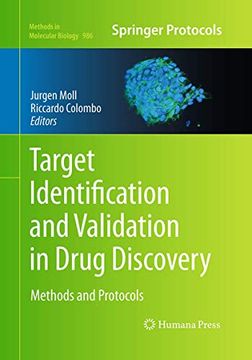 portada Target Identification and Validation in Drug Discovery: Methods and Protocols (Methods in Molecular Biology, 986)