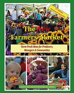 portada The new Farmers' Market: Farm-Fresh Ideas for Producers, Managers & Communities (en Inglés)