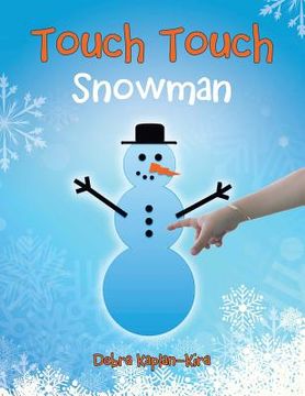portada Touch Touch: Snowman (en Inglés)