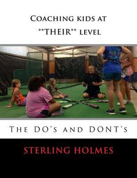 portada Coaching kids at **THEIR** level: The DO's and the DON'Ts (en Inglés)
