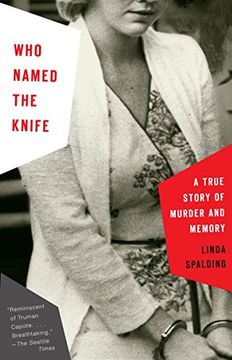portada Who Named the Knife: A True Story of Murder and Memory (in English)