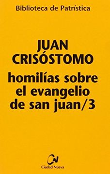 portada Homilías Sobre el Evangelio de san Juan (in Spanish)