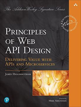 portada Principles of web api Design: Delivering Value With Apis and Microservices (Addison-Wesley Signature Series (Vernon)) (en Inglés)