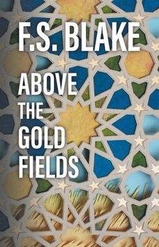 portada Above the Gold Fields (en Inglés)