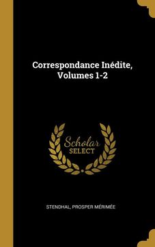 portada Correspondance Inédite, Volumes 1-2 