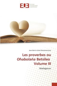 portada Les proverbes ou Ohabolaña Betsileo Volume III (en Francés)
