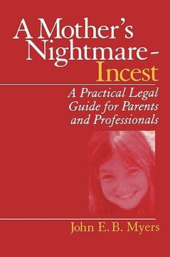 portada a mother's nightmare - incest: a practical legal guide for parents and professionals (en Inglés)