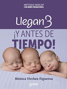 portada Llegan 3,¡ Y Antes de Tiempo! (in Spanish)