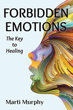 portada Forbidden Emotions: The key to Healing (en Inglés)