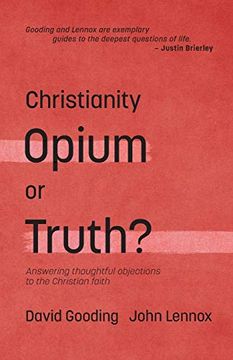 portada Christianity: Opium or Truth? Answering Thoughtful Objections to the Christian Faith: 2 (Myrtlefield Encounters) (in English)