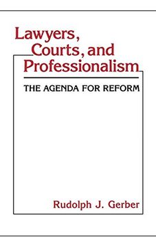portada Lawyers, Courts, and Professionalism: The Agenda for Reform (en Inglés)