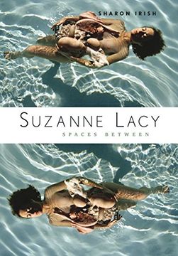 portada Suzanne Lacy: Spaces Between (en Inglés)