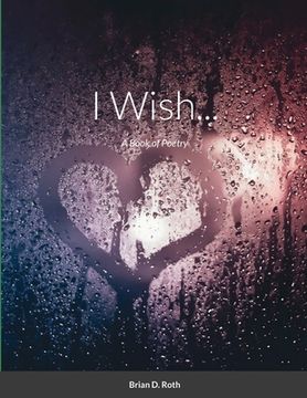portada I Wish...: A Book of Poetry (in English)