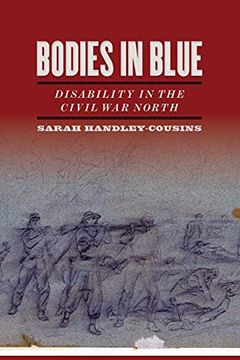 portada Bodies in Blue: Disability in the Civil war North (Uncivil Wars Series) (en Inglés)