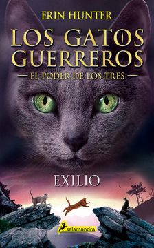 portada Exilio (Los Gatos Guerreros | El Poder de los Tres 3) (in Spanish)