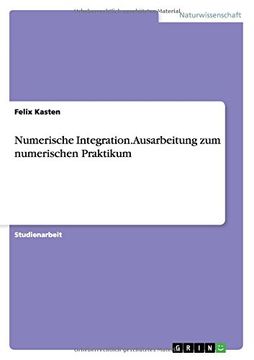 portada Numerische Integration. Ausarbeitung zum numerischen Praktikum (German Edition) (en Alemán)