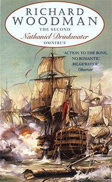 portada The Second Nathaniel Drinkwater Omnibus: Numbers 4, 5 & 6 in series: "Bomb Vessel", "The Corvette", "1805"