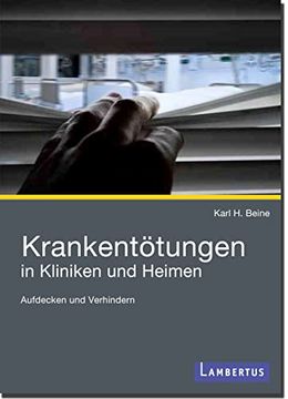 portada Krankentötungen in Kliniken und Heimen: Aufdecken und Verhindern (in German)
