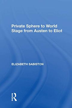 portada Private Sphere to World Stage from Austen to Eliot (en Inglés)