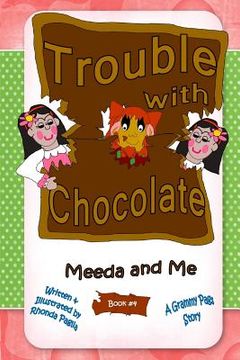 portada Trouble with Chocolate (en Inglés)