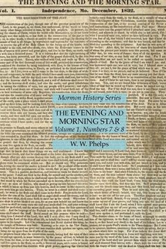 portada The Evening and Morning Star Volume 1, Numbers 7 & 8: Mormon History Series