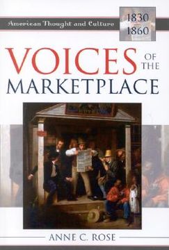 portada voices of the marketplace: american thought and culture, 1830 1860 (en Inglés)