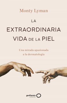 portada La Extraordinaria Vida de la Piel (in Spanish)