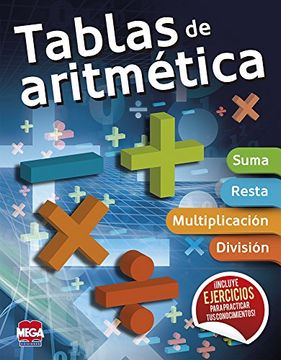 Libro Tablas de Aritmética, Varios Autores, ISBN 9786072110823. Comprar en  Buscalibre