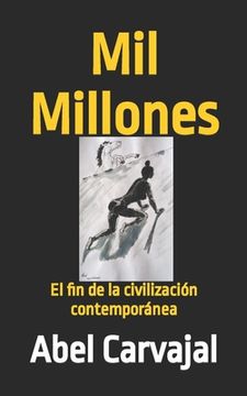 portada Mil Millones: El fin de la civilización contemporánea (in Spanish)