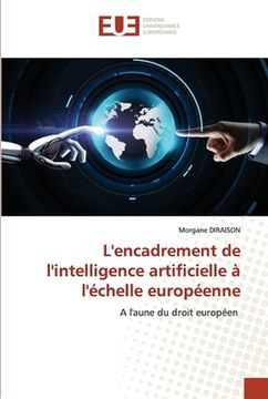 portada L'encadrement de l'intelligence artificielle à l'échelle européenne (en Francés)