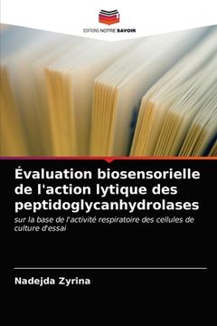 portada Évaluation biosensorielle de l'action lytique des peptidoglycanhydrolases (en Francés)