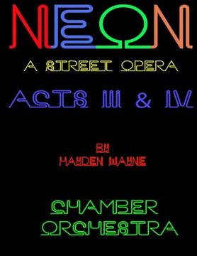 portada NEON (a street opera) ACTS III & IV Chamber Orchestra