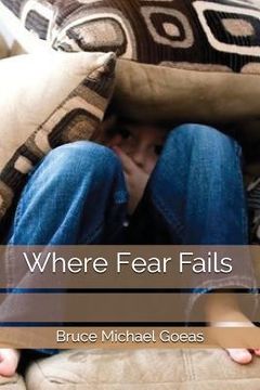 portada Where Fear Fails (en Inglés)