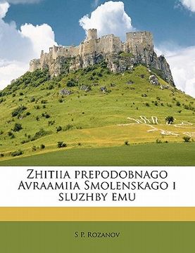 portada Zhitiia Prepodobnago Avraamiia Smolenskago I Sluzhby Emu (en Ruso)