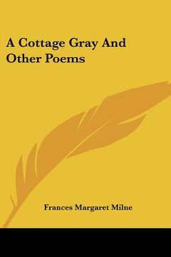 portada a cottage gray and other poems (en Inglés)