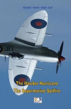 portada The Hawker Hurricane - The Supermarine Spitfire 