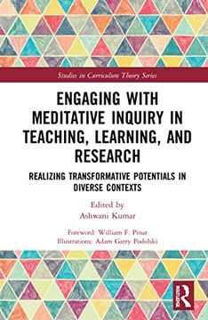 portada Engaging With Meditative Inquiry in Teaching, Learning, and Research (Studies in Curriculum Theory Series) (in English)