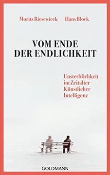 portada Vom Ende der Endlichkeit: Unsterblichkeit im Zeitalter Künstlicher Intelligenz (en Alemán)