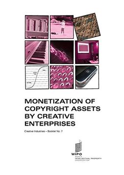 portada Monetization of Copyright Assets by Creative Enterprises – Creative Industries – Booklet No. 7
