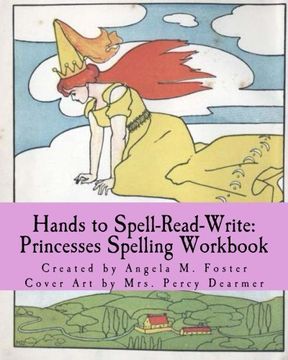 portada Hands to Spell-Read-Write: Princesses Spelling Workbook