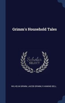 portada Grimm's Household Tales (en Inglés)