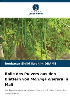 portada Rolle des Pulvers aus den Blättern von Moringa oleifera in Mali (en Alemán)