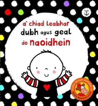portada A' Chiad Leabhar Dubh is Geal do Naoidhein (in Scots Gaelic)