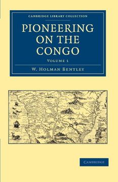 portada Pioneering on the Congo 2 Volume Set: Pioneering on the Congo - Volume 1 (Cambridge Library Collection - African Studies) (in English)