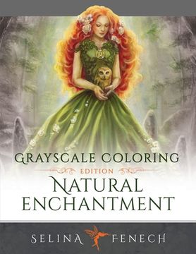 portada Natural Enchantment - Grayscale Coloring Edition (en Inglés)